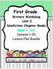 Writers Workshop Grade 1 Unit 2 Nonfiction Chapter Books Unit Lesson Plan Bundle